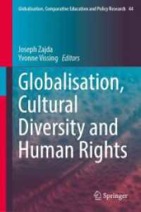 Globalisation, Cultural Diversity and Human Rights (Globalisation, Comparative Education and Policy Research 44) （2024. 2024. 200 S. Approx. 200 p. 1 illus. 235 mm）
