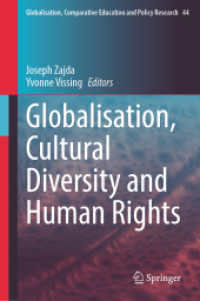 Globalisation, Cultural Diversity and Human Rights (Globalisation, Comparative Education and Policy Research 44) （2024. 2024. 200 S. Approx. 200 p. 1 illus. 235 mm）