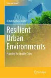 Resilient Urban Environments : Planning for Livable Cities (Cities and Nature) （2024. xvi, 380 S. XVI, 380 p. 137 illus., 110 illus. in color. 235 mm）