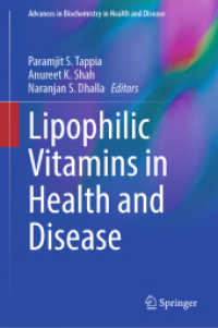 Lipophilic Vitamins in Health and Disease (Advances in Biochemistry in Health and Disease 28) （2024. xvii, 405 S. Approx. 450 p. 20 illus. 235 mm）