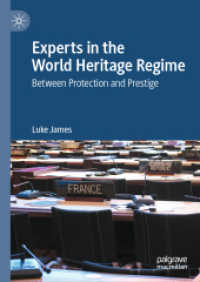 Experts in the World Heritage Regime : Between Protection and Prestige