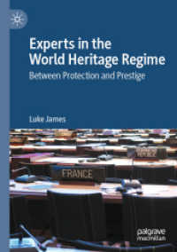 Experts in the World Heritage Regime : Between Protection and Prestige