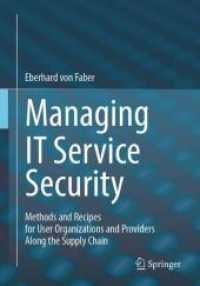 Managing IT Service Security : Methods and Recipes for User Organizations and Providers Along the Supply Chain
