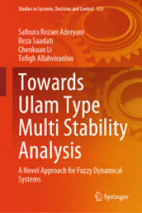 Towards Ulam Type Multi Stability Analysis : A Novel Approach for Fuzzy Dynamical Systems (Studies in Systems, Decision and Control 523) （1st ed. 2024. 2024. xvii, 571 S. XX, 594 p. 27 illus. 235 mm）