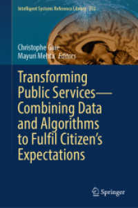 Transforming Public Services—Combining Data and Algorithms to Fulfil Citizen's Expectations (Intelligent Systems Reference Library)