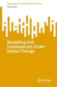 Modelling Soil Development under Global Change (Springerbriefs in Earth System Sciences)