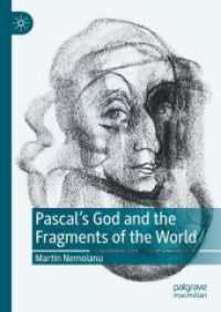 Pascal's God and the Fragments of the World （1st ed. 2024. 2024. xi, 158 S. X, 170 p. 210 mm）
