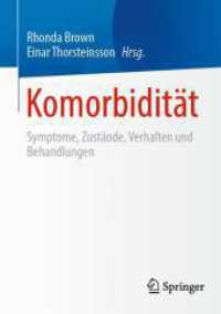 Komorbidität : Symptome, Zustände, Verhalten und Behandlungen （1. Aufl. 2024. 2024. xvi, 311 S. XVII, 276 S. 3 Abb. 210 mm）