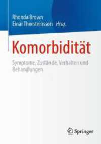 Komorbidität : Symptome, Zustände, Verhalten und Behandlungen （1. Aufl. 2024. 2024. xvi, 311 S. XVII, 276 S. 3 Abb. 210 mm）