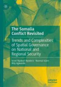 ソマリア紛争再訪<br>The Somalia Conflict Revisited : Trends and Complexities of Spatial Governance on National and Regional Security