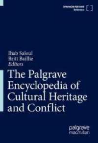 The Palgrave Encyclopedia of Cultural Heritage and Conflict （2026. 2804 S. Approx. 2805 p. 150 illus., 50 illus. in color. 254 mm）