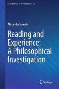 Reading and Experience: A Philosophical Investigation (Contributions to Hermeneutics 13) （1st ed. 2024. 2024. x, 444 S. X, 446 p. 235 mm）