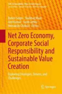 Net Zero Economy, Corporate Social Responsibility and Sustainable Value Creation : Exploring Strategies, Drivers, and Challenges (Csr, Sustainability, Ethics & Governance)
