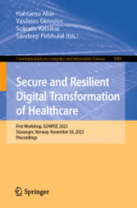 Secure and Resilient Digital Transformation of Healthcare : First Workshop, SUNRISE 2023, Stavanger, Norway, November 30, 2023, Proceedings (Communications in Computer and Information Science)