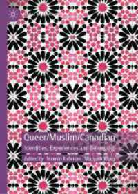 Queer/Muslim/Canadian : Identities, Experiences and Belonging (Global Queer Politics) （2024）