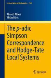 The p-adic Simpson Correspondence and Hodge-Tate Local Systems (Lecture Notes in Mathematics)