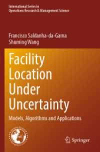 Facility Location Under Uncertainty : Models， Algorithms and Applications (International Series in Operations Research & Management Science 356)