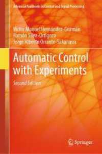 自動制御と実験（テキスト・第２版）<br>Automatic Control with Experiments (Advanced Textbooks in Control and Signal Processing) （2. Aufl. 2024. xxxi, 968 S. XXXI, 968 p. 595 illus., 66 illus. in colo）