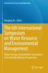 The 6th International Symposium on Water Resource and Environmental Management : Water-Energy-Environment-Governance from Interdisciplinary Perspectives (Environmental Science and Engineering)