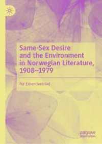 Same-Sex Desire and the Environment in Norwegian Literature, 1908-1979 （2024. xi, 260 S. Approx. 255 p. 210 mm）
