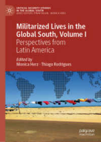 Militarized Lives in the Global South, Volume I : Perspectives from Latin America (Critical Security Studies in the Global South) （2024）