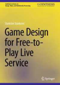 Game Design for Free-to-Play Live Service (Synthesis Lectures on Image, Video, and Multimedia Processing)