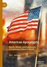 American Apocalyptic : Beliefs, Rituals, and Expressions of Doomsday Culture in the US （2024）