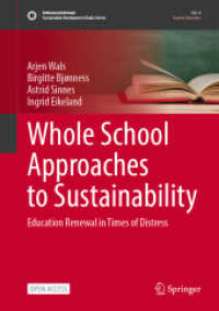 Whole School Approaches to Sustainability : Education Renewal in Times of Distress (Sustainable Development Goals Series) （2024. 2024. x, 340 S. X, 340 p. 24 illus., 23 illus. in color. 254 mm）