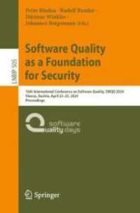 Software Quality as a Foundation for Security : 16th International Conference on Software Quality, SWQD 2024, Vienna, Austria, April 23-25, 2024, Proceedings (Lecture Notes in Business Information Processing)