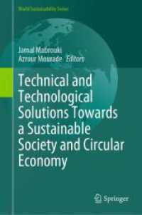 Technical and Technological Solutions Towards a Sustainable Society and Circular Economy (World Sustainability Series) （2024. xii, 588 S. Approx. 500 p. 200 illus. in color. 235 mm）