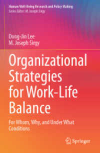 Organizational Strategies for Work-Life Balance : For Whom, Why, and under What Conditions (Human Well-being Research and Policy Making)