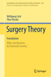 手術の理論：基礎<br>Surgery Theory : Foundations (Grundlehren der mathematischen Wissenschaften 362) （1st ed. 2024. 2024. x, 960 S. X, 960 p. 235 mm）