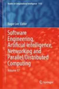 Software Engineering, Artificial Intelligence, Networking and Parallel/Distributed Computing : Volume 17 (Studies in Computational Intelligence)