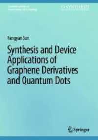 Synthesis and Device Applications of Graphene Derivatives and Quantum Dots (Synthesis Lectures on Green Energy and Technology) （2024. ix, 97 S. IX, 97 p. 59 illus., 50 illus. in color. 240 mm）