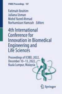 4th International Conference for Innovation in Biomedical Engineering and Life Sciences : Proceedings of ICIBEL 2022, December 10-13, 2022, Kuala Lumpur, Malaysia (Ifmbe Proceedings)