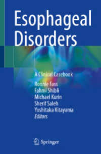 Esophageal Disorders : A Clinical Casebook （2025. xi, 165 S. XI, 165 p. 150 illus., 75 illus. in color. 235 mm）