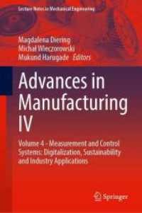 Advances in Manufacturing IV : Volume 4 - Measurement and Control Systems: Digitalization， Sustainability and Industry Applications (Lecture Notes in Mechanical Engineering)
