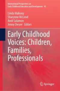 Early Childhood Voices: Children, Families, Professionals (International Perspectives on Early Childhood Education and Development)