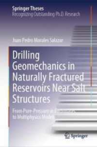 Drilling Geomechanics in Naturally Fractured Reservoirs Near Salt Structures : From Pore-Pressure in Carbonates to Multiphysics Models (Springer Theses) （2024. 2024. xxi, 153 S. XXI, 153 p. 94 illus., 85 illus. in color. 235）