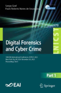 Digital Forensics and Cyber Crime : 14th EAI International Conference, ICDF2C 2023, New York City, NY, USA, November 30, 2023, Proceedings, Part I (Lecture Notes of the Institute for Computer Sciences, Social Informatics and Telecommunications Engine