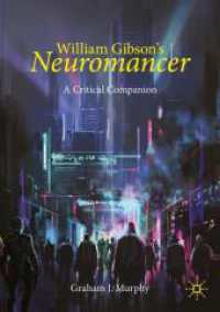 William Gibson's 'Neuromancer' : A Critical Companion (Palgrave Science Fiction and Fantasy: a New Canon) （2024）