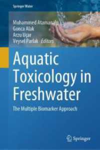 Aquatic Toxicology in Freshwater : The Multiple Biomarker Approach (Springer Water)