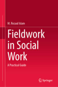 ソーシャルワークにおけるフィールドワーク：実践ガイド<br>Fieldwork in Social Work : A Practical Guide