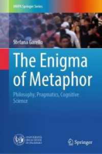 メタファーの謎：哲学・語用論・認知科学<br>The Enigma of Metaphor : Philosophy, Pragmatics, Cognitive Science (Unipa Springer Series)