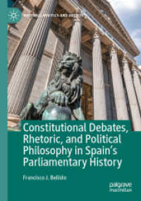 Constitutional Debates, Rhetoric, and Political Philosophy in Spain's Parliamentary History (Rhetoric, Politics and Society)