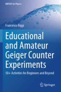 Educational and Amateur Geiger Counter Experiments : 50+ Activities for Beginners and Beyond (UNITEXT for Physics) （2025. xv, 425 S. XV, 425 p. 282 illus., 263 illus. in color. 235 mm）