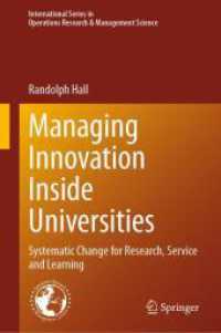 大学内イノベーション<br>Managing Innovation inside Universities : Systematic Change for Research, Service and Learning (International Series in Operations Research & Management Science) （2024）