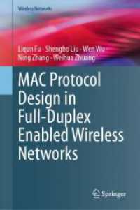 MAC Protocol Design in Full-Duplex Enabled Wireless Networks (Wireless Networks) （1st ed. 2024. 2024. xii, 147 S. X, 152 p. 30 illus. 235 mm）