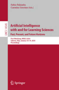 Artificial Intelligence with and for Learning Sciences. Past, Present, and Future Horizons : First Workshop, WAILS 2024, Salerno, Italy, January 18-19, 2024, Proceedings (Lecture Notes in Computer Science) （2024）