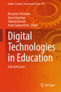 Digital Technologies in Education : Selected Cases (Studies in Systems, Decision and Control)